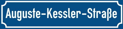 Straßenschild Auguste-Kessler-Straße