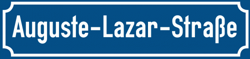 Straßenschild Auguste-Lazar-Straße