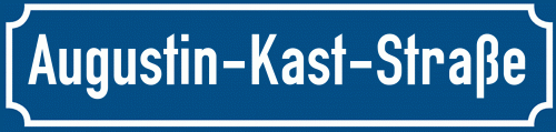 Straßenschild Augustin-Kast-Straße