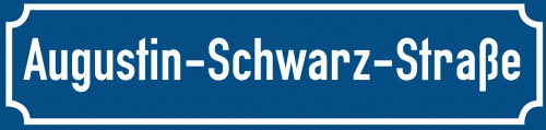 Straßenschild Augustin-Schwarz-Straße