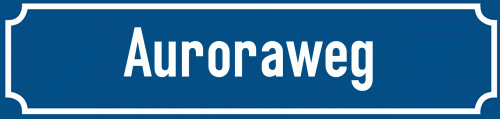 Straßenschild Auroraweg
