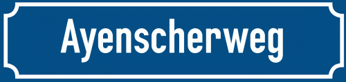 Straßenschild Ayenscherweg