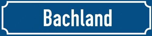 Straßenschild Bachland