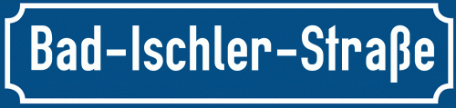 Straßenschild Bad-Ischler-Straße