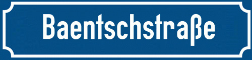 Straßenschild Baentschstraße