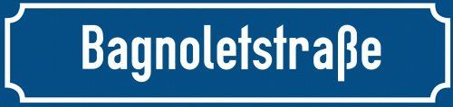 Straßenschild Bagnoletstraße zum kostenlosen Download