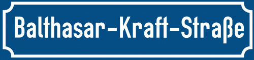 Straßenschild Balthasar-Kraft-Straße