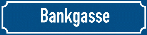 Straßenschild Bankgasse