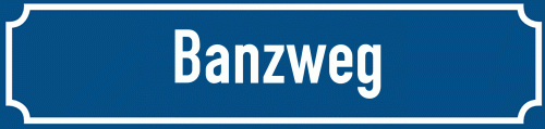 Straßenschild Banzweg zum kostenlosen Download