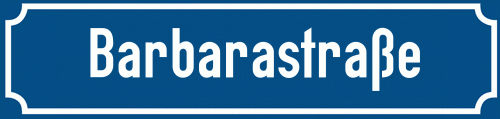 Straßenschild Barbarastraße zum kostenlosen Download