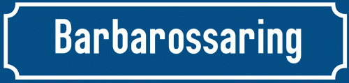 Straßenschild Barbarossaring