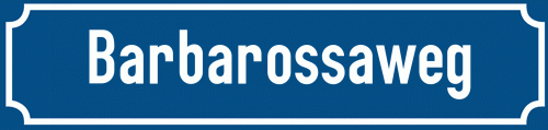 Straßenschild Barbarossaweg