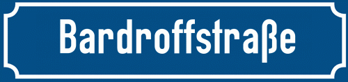 Straßenschild Bardroffstraße zum kostenlosen Download