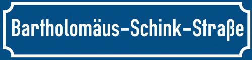 Straßenschild Bartholomäus-Schink-Straße
