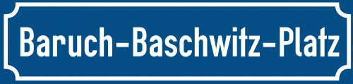 Straßenschild Baruch-Baschwitz-Platz