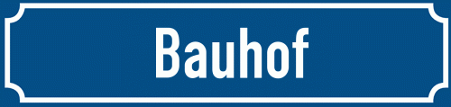 Straßenschild Bauhof