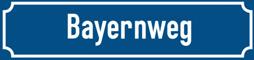 Straßenschild Bayernweg