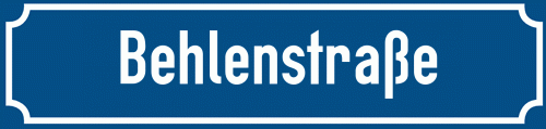 Straßenschild Behlenstraße