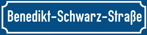 Straßenschild Benedikt-Schwarz-Straße