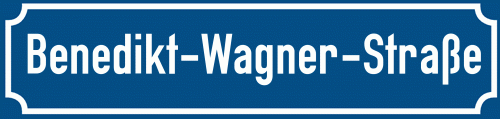 Straßenschild Benedikt-Wagner-Straße