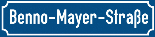 Straßenschild Benno-Mayer-Straße