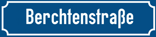 Straßenschild Berchtenstraße