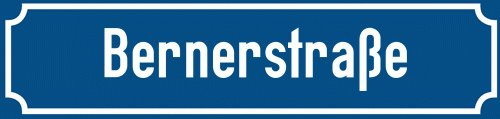 Straßenschild Bernerstraße