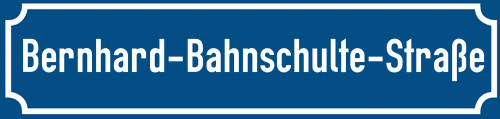 Straßenschild Bernhard-Bahnschulte-Straße