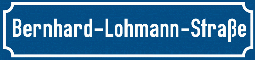Straßenschild Bernhard-Lohmann-Straße