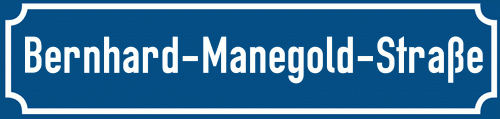 Straßenschild Bernhard-Manegold-Straße
