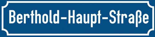 Straßenschild Berthold-Haupt-Straße