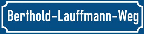 Straßenschild Berthold-Lauffmann-Weg