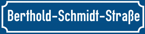 Straßenschild Berthold-Schmidt-Straße