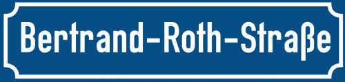 Straßenschild Bertrand-Roth-Straße