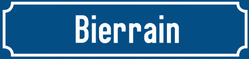 Straßenschild Bierrain