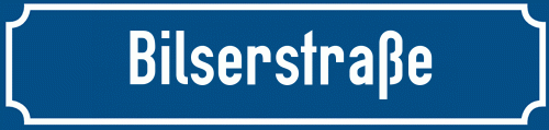 Straßenschild Bilserstraße