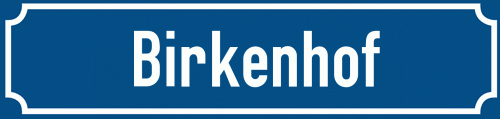Straßenschild Birkenhof