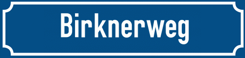 Straßenschild Birknerweg