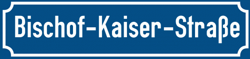 Straßenschild Bischof-Kaiser-Straße