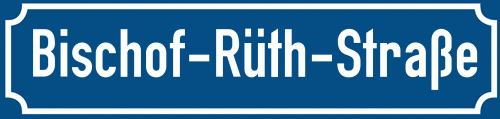 Straßenschild Bischof-Rüth-Straße