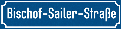 Straßenschild Bischof-Sailer-Straße zum kostenlosen Download