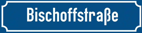 Straßenschild Bischoffstraße