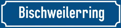 Straßenschild Bischweilerring