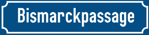 Straßenschild Bismarckpassage
