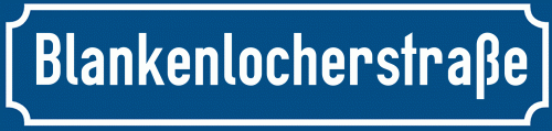 Straßenschild Blankenlocherstraße
