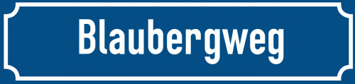 Straßenschild Blaubergweg