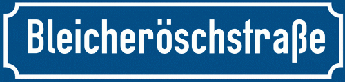 Straßenschild Bleicheröschstraße