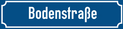 Straßenschild Bodenstraße