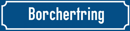 Straßenschild Borchertring