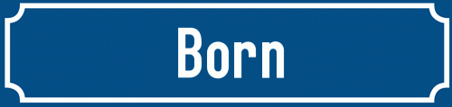 Straßenschild Born
